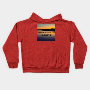 Make more Time for Sunsets Kids Hoodie